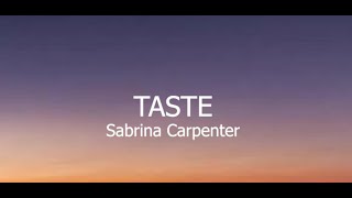 Sabrina Carpenter - Taste (Official Lyrics)