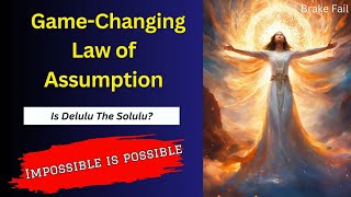 Is Delulu The Solulu? | Understanding The Law of Assumption | Law of Assumption