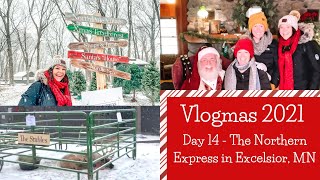 2021 Vlogmas Day 14 - The Northern Express in Excelsior MN, Reindeer, Santa and  Christmas Llamas!