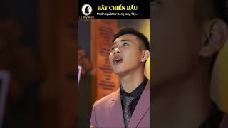 HÃY CHIẾN ĐẤU PK1 #thanhcahuyhoang