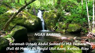 Ceramah Ustadz Abdul Somad Lc MA Terbaru (Full 40 Menit) Di Masjid Ulul Azmi, Kerinci, Riau