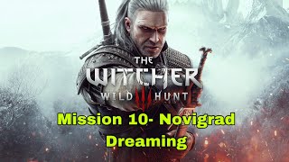 The Witcher 3: Wild Hunt- Mission 10- Novigrad Dreaming