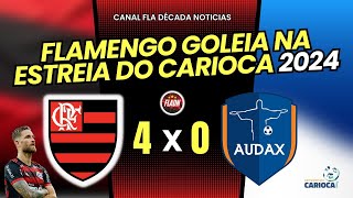 COMO FOI ESTREIA DO FLAMENGO NO CARIOCA! FLAMENGO 4 X 0 AUDAX