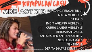 LAGU VIRAL VOC. ADE ASTRID || FULL ALBUM BAJIDORAN