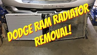 DODGE RAM RADIATOR REMOVAL - REPLACEMENT