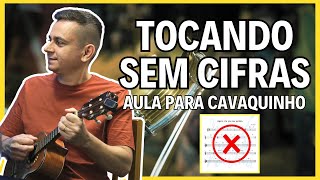 TOCAR SEM CIFRAS | AULA DE CAVAQUINHO PARA RODAS DE SAMBA | PROF. DANIEL MARTINS @escoladecavaco