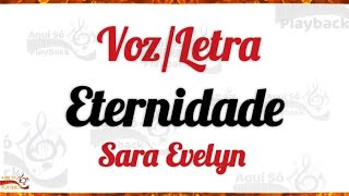 Sara Evelyn - Eternidade (Voz e Letra)