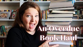 A Much Overdue Book Haul