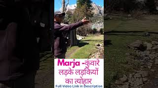 Marja Festival. Kinnaur ka Paani se khele jaane waala Tyohaar. Sirf Kunwaare hi khel sakte hain ise.