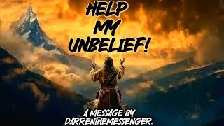 144 000 : HELP MY UNBELIEF!