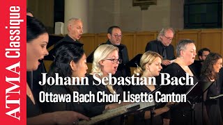 Johann Sebastian Bach : Lobet den Herrn alle Heiden BWV 230 - Ottawa Bach Choir