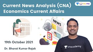 Current News Analysis (CNA) | Economics Current Affairs | UPSC CSE 2021 | YOU PSC | Dr. Bharat Kumar