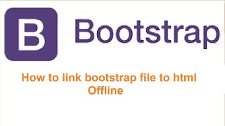 Bootstrap Tutorial in Hindi | How to link bootstrap file to html in Hindi | Offline