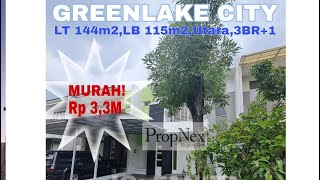 Murah!Dijual rumah asri di Greenlake City Cluster Amerika,JakBar LT 144m2 LB 115m2,Utr,3BR+1,Rp3,3M