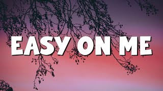 Easy One Me - Adele (Lyrics) || Olivia Rodrigo, Taylor Swift, Coldplay (Mix Lyrics)