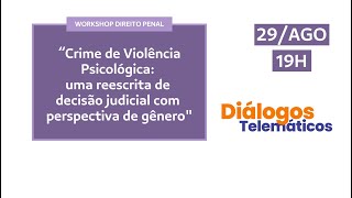 CRIME DE VIOLÊNCIA PSICOLÓGICA: UMA REESCRITA DE DECISÃO JUDICIAL COM PERSPECTIVA DE GÊNERO.