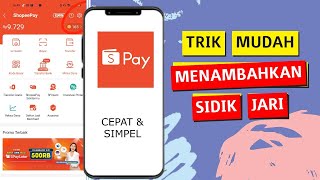 Cara Menambahkan Sidik Jari di Shopeepay