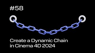 Cinema 4D Quick Tip #58 - Create a Dynamic Chain in Cinema 4D 2024 (Project File on Patreon)