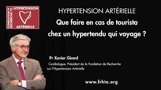 Que faire en cas de tourista chez un hypertendu qui voyage ? - Pr Xavier Girerd