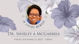 🔴 Memorial Service for Dr. Shirley McGarrell [] September 23rd, 2022 []