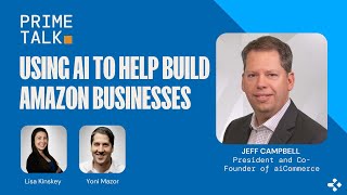 Using Ai to Help Build Amazon Businesses | Jeff Campbell