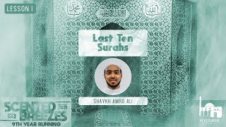 Last Ten Surahs - L1 | Scented Breezes (Ramadhan 2021/1442)