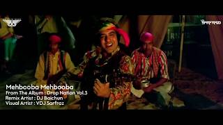 Mehbooba Mehooba Remix DJ Baichun || vfx- VDJ Sarfraz|| Promo