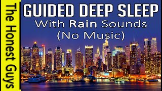 Guided Deep Sleep With Rain Sounds: Rain in The City (No Music)