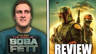 The Book of Boba Fett - Season 1 Review | Basically The Mandalorian Season 3