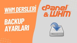 cPanel WHM | Backup Yedek Ayarları | Otomatik Yedek Aldırmak #WHM Backup Settings