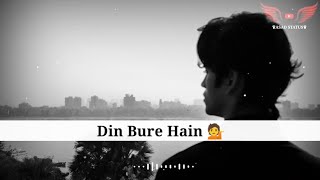 Din Bure Hain 💁 Sad Shayari Emotional Shayari WhatsApp Status Video || Asad Status