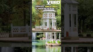 Aranjuez  Historia y Naturaleza Maravillosas