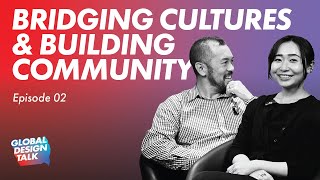 Episode 2: Bridging Cultures & Building Community