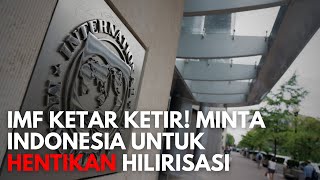 Super Panik! IMF Ketar Ketir Minta Indonesia Hentikan Hilirisasi