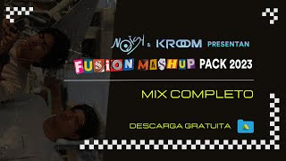 NOISH & Kroom presentan: Fusion Mashup Pack 2023 (Full Mix)