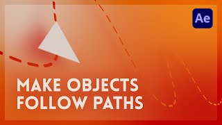 Move Objects Along Custom Paths in a Few Clicks | After Effects Tutorial