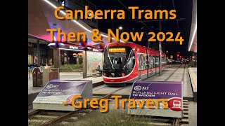 Australia Canberra Trams: Then & Now March 2024