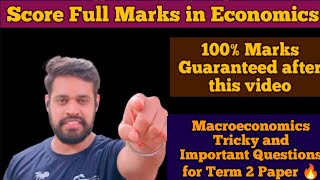 Term 2 Economics Tricky And Important Questions | Macroeconomics | Indian Economic Development|