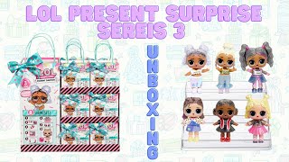 LOL Present Surprise Unboxing ~Series 3~