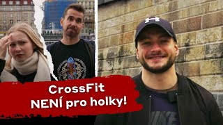 CrossFit NENÍ PRO HOLKY | PTÁM SE LIDÍ: Co je to CrossFit?