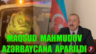 "MAQSUD MAHMUDOVU gecə ilə Azərbaycana necə gətirdilər" - Elşad Məmmədov