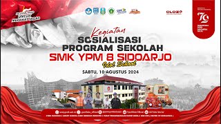 SOSIALISASI PROGRAM SEKOLAH KELAS X 2024 || SMK YPM 8 SIDOARJO