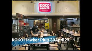 [30April'23] Koko Hawker Pluit after Clue Cafe