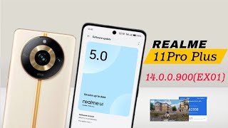 New Update for Realme 11 Pro Plus 14.0.0.900 (EX01) Full Review | Antutu score & New Features Camera