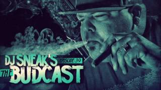 DJ Sneak - Budcast - Episode 39