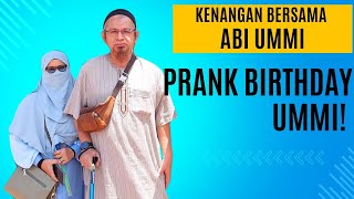 Kenangan Bersama Abi Ummi: Prank birthday Ummi - 24/06/2023