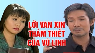 Lời Van Cầu THẢM THIẾT của Vũ Linh khi về già trong vở này Cải Lương Xưa Vũ Linh, Ngọc Huyền