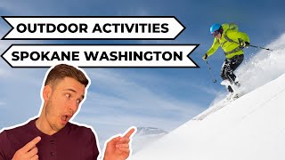 Top 5 Outdoor Recreation Activities Near Spokane