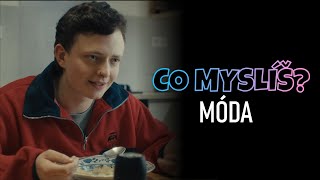 Co myslíš? | Móda