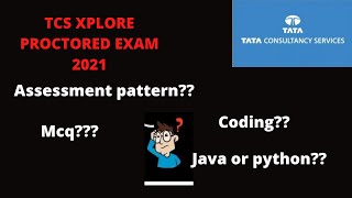 TCS XPLORE PROCTORED EXAM 2021 || Assessment pattern